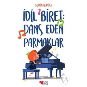 İdil Biret-Dans Eden Parmaklar - Gülçin Alpöge
