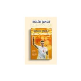 İdolüm Şanlı Lewandowski - Mor Elma Yayınları