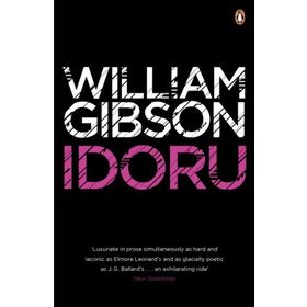 IDORU - WILLIAM GIBSON