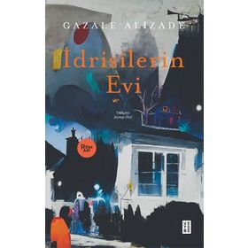 İdrisilerin Evi - Gazale Alizade