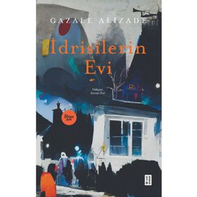 İdrisilerin Evi - Gazale Alizade