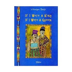 IF I WERE A KING IF I WERE A QUEEN - VERONIQUE TADJO