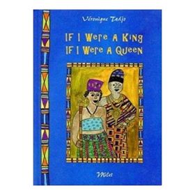 IF I WERE A KING IF I WERE A QUEEN - VERONIQUE TADJO