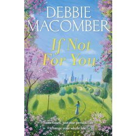 İf Not for You: A New Beginnings Novel Kitap