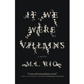 If We Were Villains: A Novel - Riv