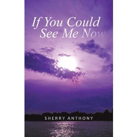IF YOU COULD SEE ME NOW - CECELIA AHERN