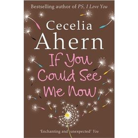 IF YOU COULD SEE ME NOW - CECELIA AHERN