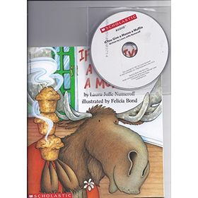 If You Give A Moose A Muffin - Laura Numeroff