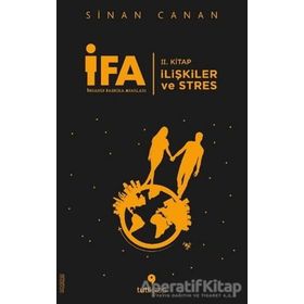İFA: İnsanın Fabrika Ayarları: 2. Kitap - İlişkiler ve Stres
