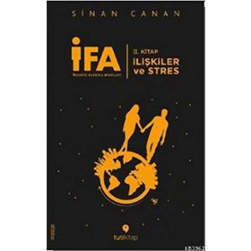 İFA: İnsanın Fabrika Ayarları: 2. Kitap - İlişkiler ve Stres