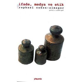 İFADE MEDYA VE ETIK - RAPHAEL COHEN ALMAGOR
