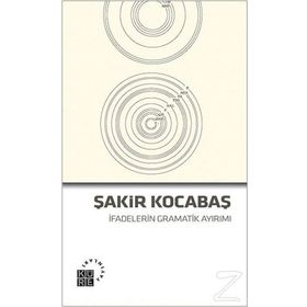 İfadelerin Gramatik Ayırımı - Şakir Kocabaş