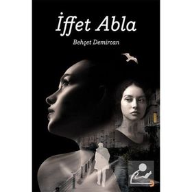 İffet Abla - Behçet Demircan