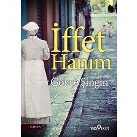 İffet Hanım - Gökçe Şingin