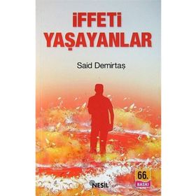 İFFETİ YAŞAYANLAR - SAID DEMİRTAŞ