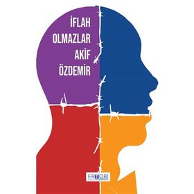 İflah Olmazlar Akif Özdemir