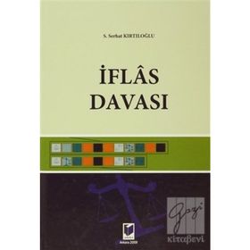 İFLAS DAVASI - S. SERHAT KIRTILOĞLU