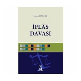 İFLAS DAVASI - S. SERHAT KIRTILOĞLU