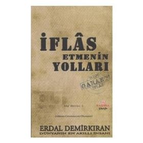 İFLAS ETMENIN YOLLARI - ERDAL DEMİRKIRAN