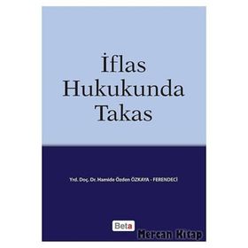 İFLAS HUKUKUNDA TAKAS - HAMIDE ÖZDEN ÖZKAYA-FERENCI