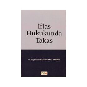İFLAS HUKUKUNDA TAKAS - HAMIDE ÖZDEN ÖZKAYA-FERENCI