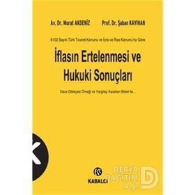 İflasın Ertelenmesi ve Hukuki Sonuçları - av murat akdeniz Şaban Kayıhan Av. Dr. Murat Akdeniz
