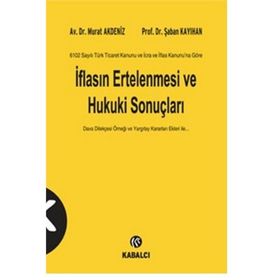 İflasın Ertelenmesi ve Hukuki Sonuçları - av murat akdeniz Şaban Kayıhan Av. Dr. Murat Akdeniz