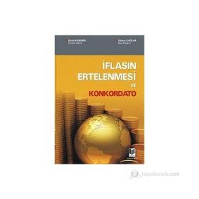 İFLASIN ERTELENMESI VE KONKORDATO - EFRAIL AYDEMIR; TÜRKAN ÇAĞLAR