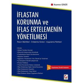 İflastan Korunma ve İflas Ertelemenin Yönetilmesi - Muammer Güngör