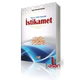 İfrat ve Tefrit Arasında İstikamet - seyhu’l islam ibn teymiyye