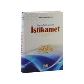 İfrat ve Tefrit Arasında İstikamet - seyhu’l islam ibn teymiyye