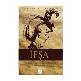 İFŞA FOUNTAIN ÇAYI GÜNLÜKLERI 2. KITAP - TAMERA ALEXANDER