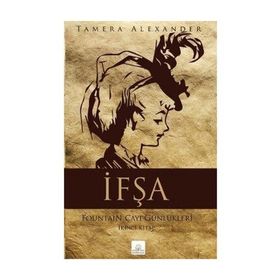 İFŞA FOUNTAIN ÇAYI GÜNLÜKLERI 2. KITAP - TAMERA ALEXANDER