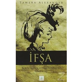 İFŞA FOUNTAIN ÇAYI GÜNLÜKLERI 2. KITAP - TAMERA ALEXANDER