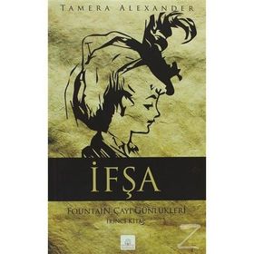 İFŞA FOUNTAIN ÇAYI GÜNLÜKLERI 2. KITAP - TAMERA ALEXANDER