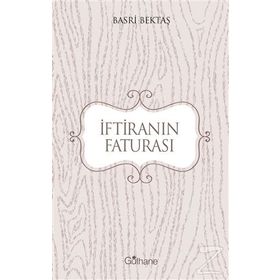 İftiranın Faturası - Basri Bektaş