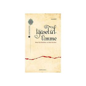 İğasetü l-Ümme Mısır'da Kıtlıklar ve Mali Krizler - Murat Kaya