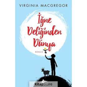 İğne Deliğinden Dünya - Virginia Macgregor