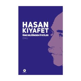 İğne Deliğinden Öyküler - Hasan Kıyafet