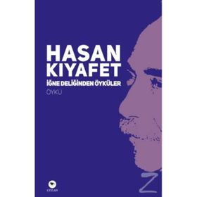 İğne Deliğinden Öyküler - Hasan Kıyafet