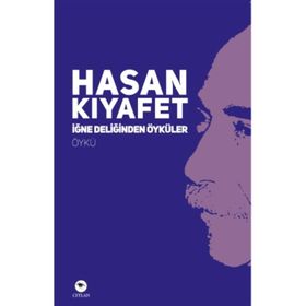 İğne Deliğinden Öyküler - Hasan Kıyafet