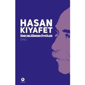 İğne Deliğinden Öyküler - Hasan Kıyafet