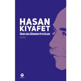 İğne Deliğinden Öyküler - Hasan Kıyafet