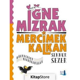 İğne Mızrak Mercimek Kalkan - Sennur Sezer