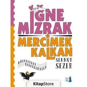 İğne Mızrak Mercimek Kalkan - Sennur Sezer
