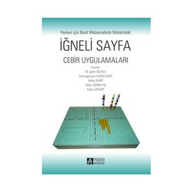İĞNELI SAYFA - CEBIR UYGULAMALARI - M. ŞAHIN BÜLBÜL; ÜMMÜLGÜLSÜM CANSU KURT; BELKIS GARIP; DILBER DEMIRTAŞ; KÜBRA ERYURT