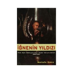 İğnenin Yıldızı - Mustafa Ermiş