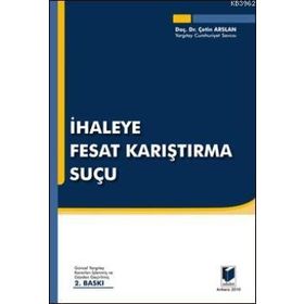 İhaleye Fesat Karıştırma Suçu - Çetin Arslan
