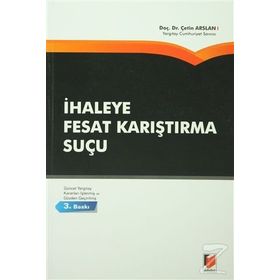 İhaleye Fesat Karıştırma Suçu - Çetin Arslan