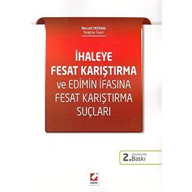 İhaleye Fesat Karıştırma ve Edimin İfasına Fesat Karıştırma Suçları - Necati Meran